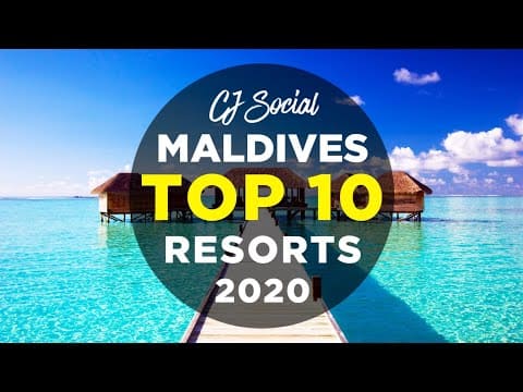 Top 10 Resorts Malediven 2020